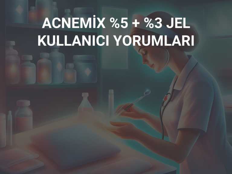 ACNEMİX %5 + %3 JEL KULLANICI YORUMLARI