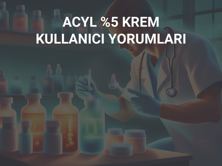 ACYL %5 KREM KULLANICI YORUMLARI