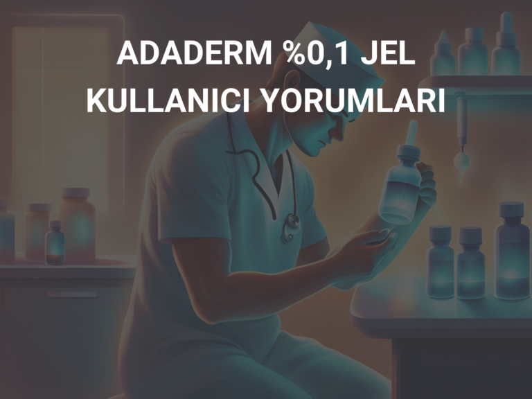 ADADERM %0,1 JEL KULLANICI YORUMLARI