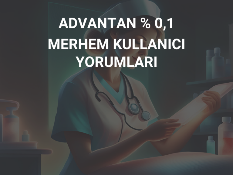 ADVANTAN % 0,1 MERHEM KULLANICI YORUMLARI