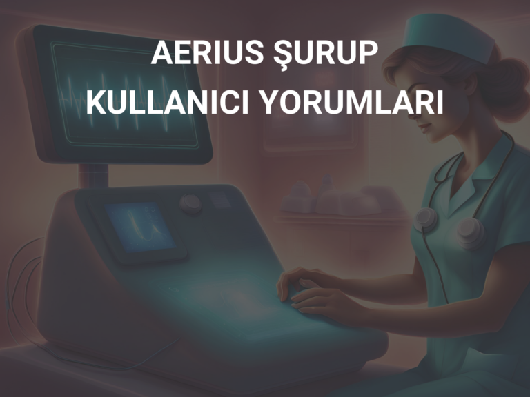 AERIUS ŞURUP KULLANICI YORUMLARI