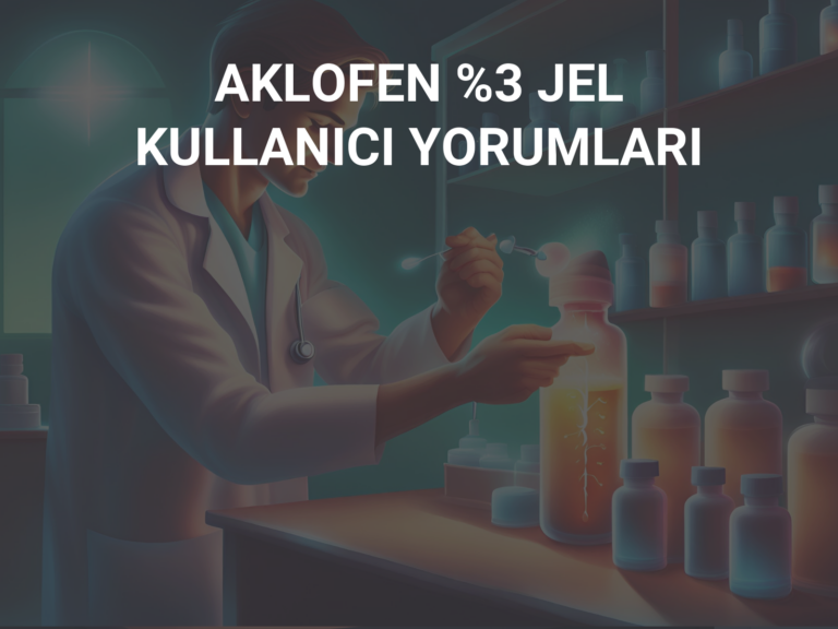 AKLOFEN %3 JEL KULLANICI YORUMLARI