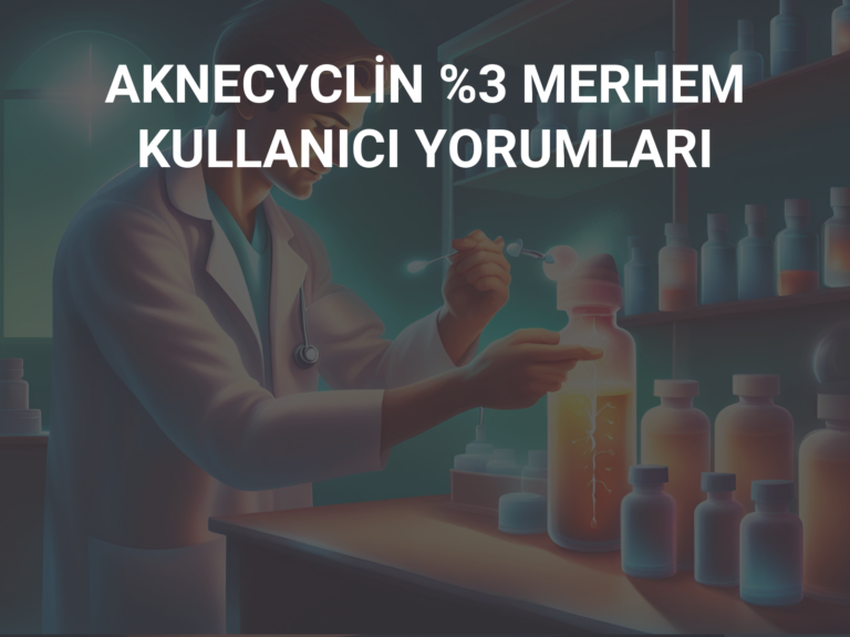 AKNECYCLİN %3 MERHEM KULLANICI YORUMLARI