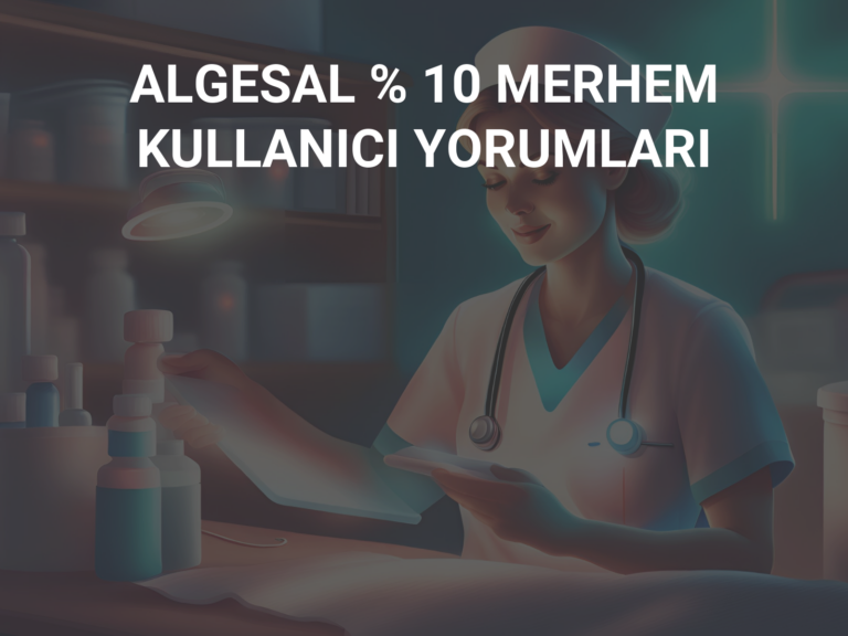 ALGESAL % 10 MERHEM KULLANICI YORUMLARI