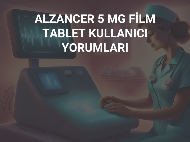 ALZANCER 5 MG FİLM TABLET KULLANICI YORUMLARI