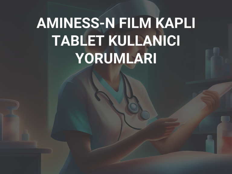 AMINESS-N FILM KAPLI TABLET KULLANICI YORUMLARI