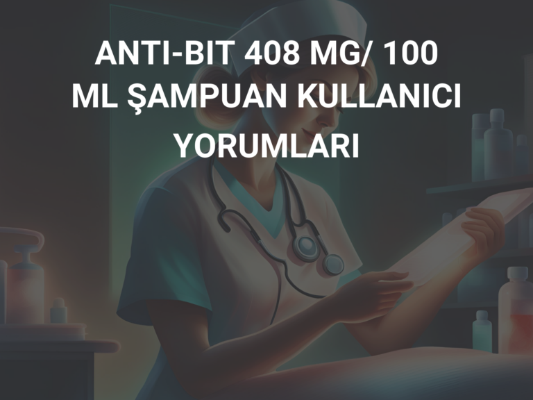 ANTI-BIT 408 MG/ 100 ML ŞAMPUAN KULLANICI YORUMLARI