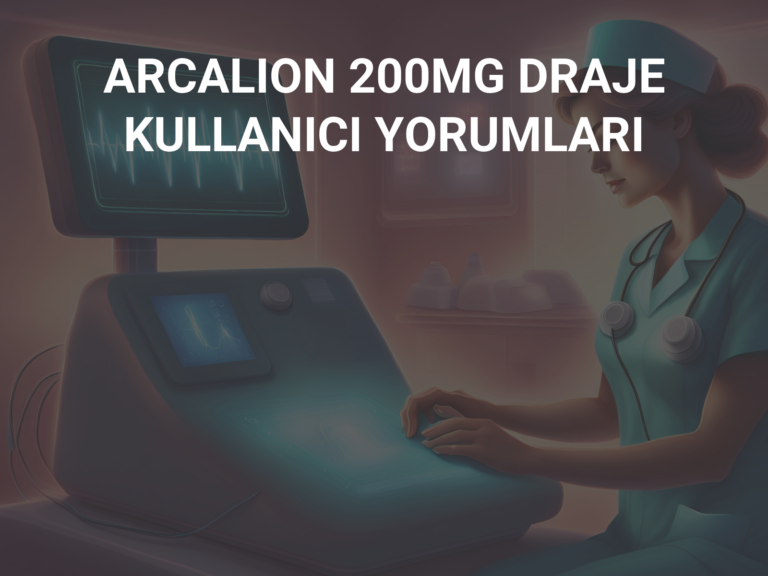 ARCALION 200MG DRAJE KULLANICI YORUMLARI