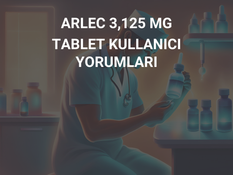 ARLEC 3,125 MG TABLET KULLANICI YORUMLARI