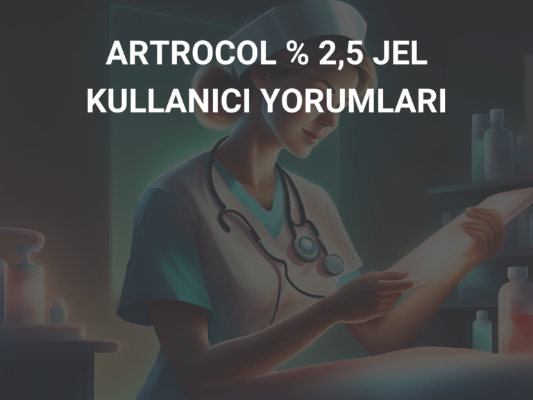 ARTROCOL % 2,5 JEL KULLANICI YORUMLARI