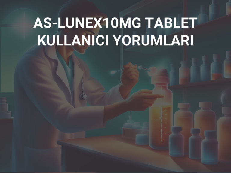 AS-LUNEX10MG TABLET  KULLANICI YORUMLARI