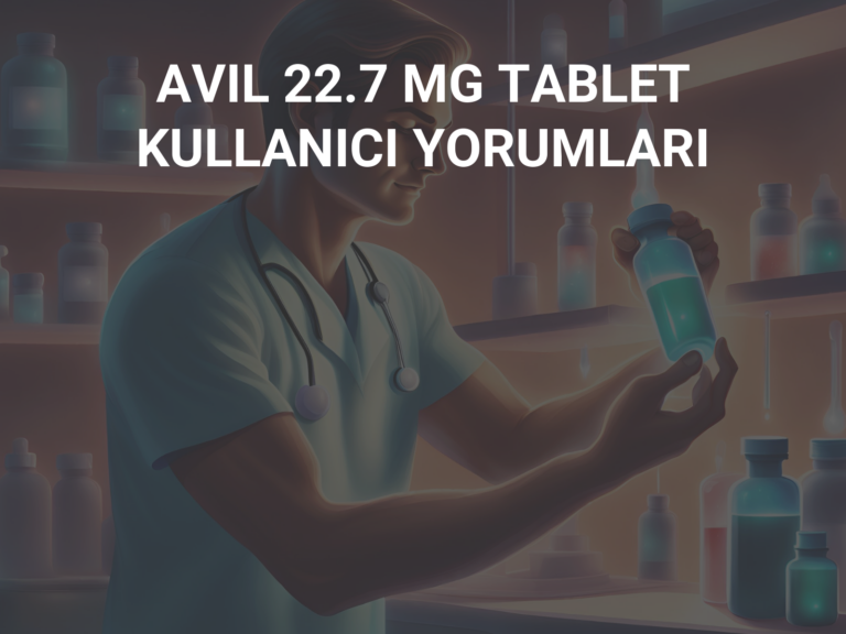 AVIL 22.7 MG TABLET KULLANICI YORUMLARI