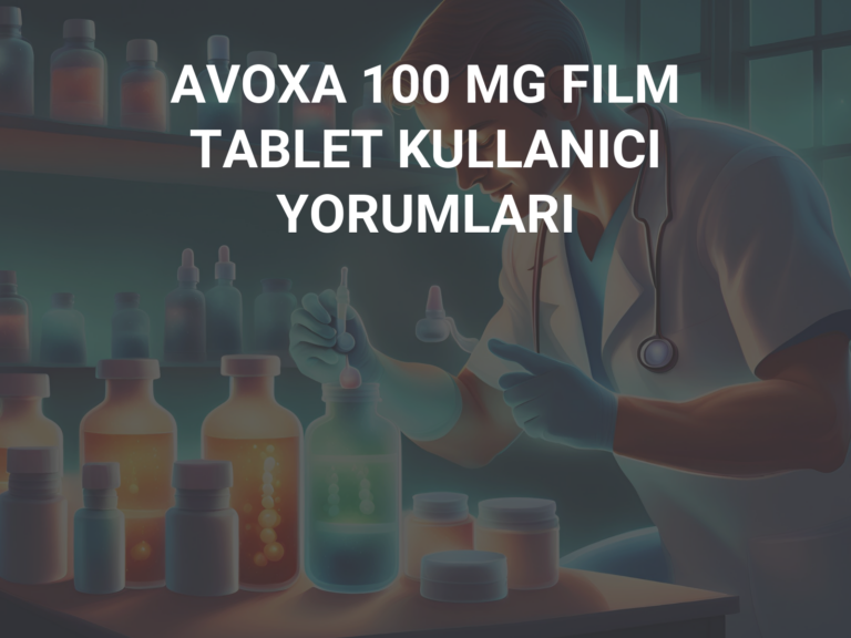 AVOXA 100 MG FILM TABLET KULLANICI YORUMLARI