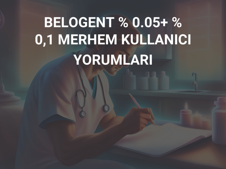 BELOGENT % 0.05+ % 0,1 MERHEM KULLANICI YORUMLARI