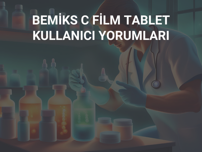 BEMİKS C FİLM TABLET KULLANICI YORUMLARI