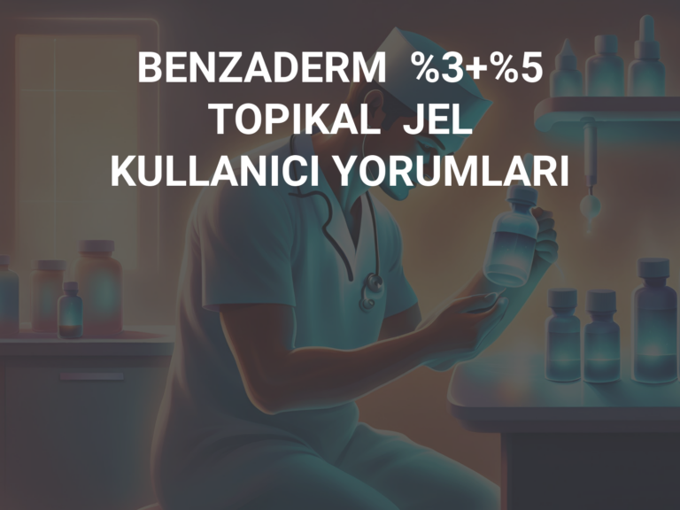 BENZADERM  %3+%5  TOPIKAL  JEL KULLANICI YORUMLARI