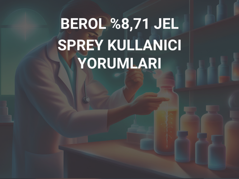 BEROL %8,71 JEL SPREY KULLANICI YORUMLARI