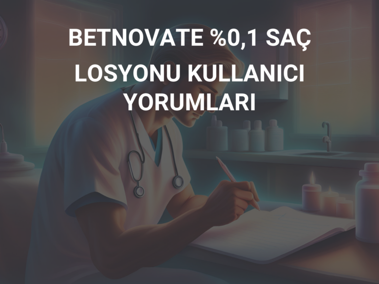 BETNOVATE %0,1 SAÇ LOSYONU KULLANICI YORUMLARI