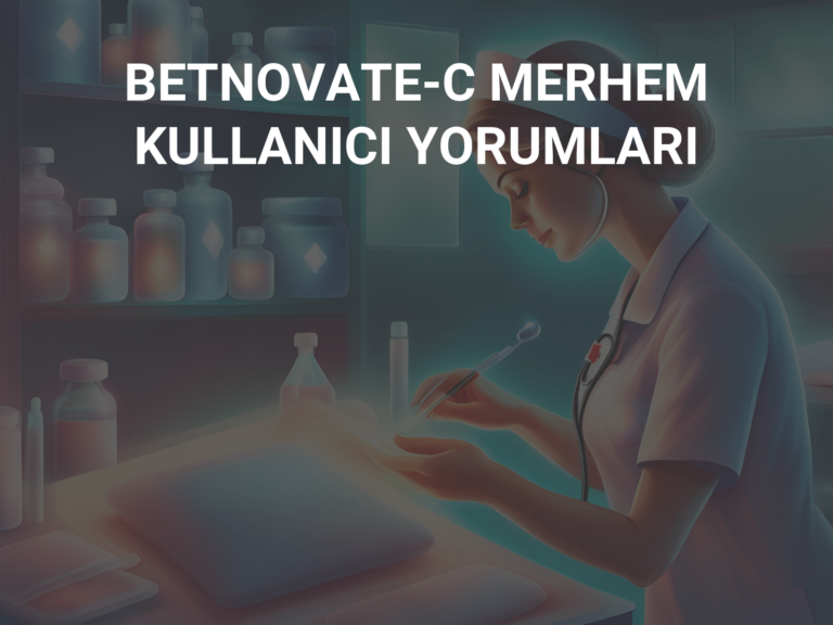 BETNOVATE-C MERHEM KULLANICI YORUMLARI