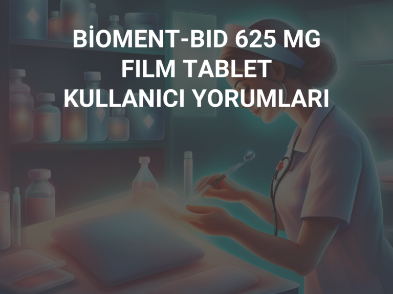 BİOMENT-BID 625 MG FILM TABLET KULLANICI YORUMLARI