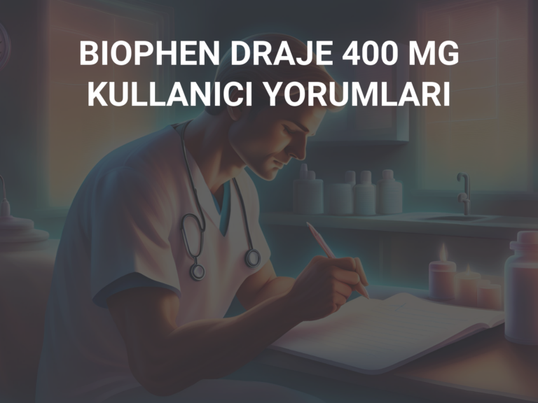 BIOPHEN DRAJE 400 MG KULLANICI YORUMLARI