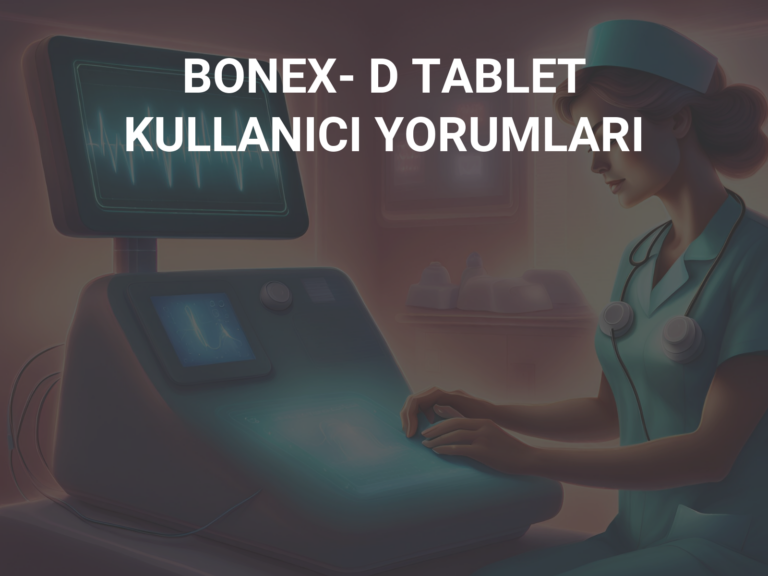 BONEX- D TABLET KULLANICI YORUMLARI