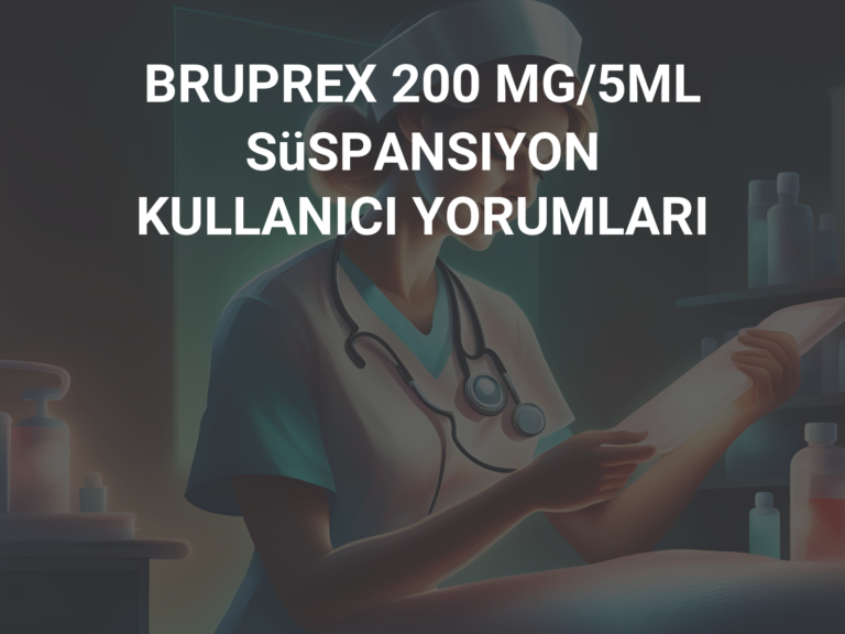 BRUPREX 200 MG/5ML SüSPANSIYON KULLANICI YORUMLARI