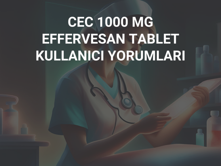 CEC 1000 MG EFFERVESAN TABLET KULLANICI YORUMLARI