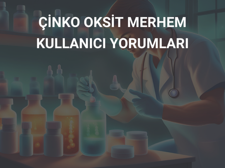 ÇİNKO OKSİT MERHEM KULLANICI YORUMLARI