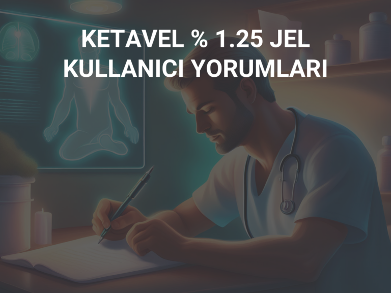 KETAVEL % 1.25 JEL KULLANICI YORUMLARI