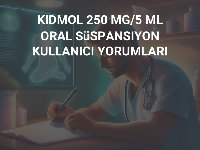 KIDMOL 250 MG/5 ML ORAL SüSPANSIYON KULLANICI YORUMLARI