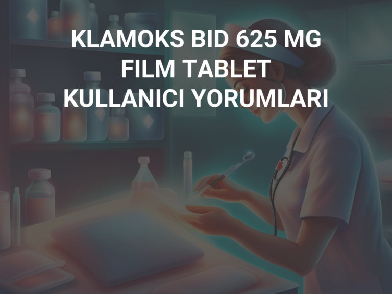 KLAMOKS BID 625 MG FILM TABLET KULLANICI YORUMLARI