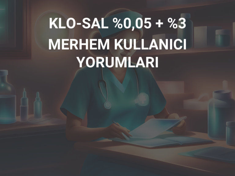 KLO-SAL %0,05 + %3 MERHEM KULLANICI YORUMLARI