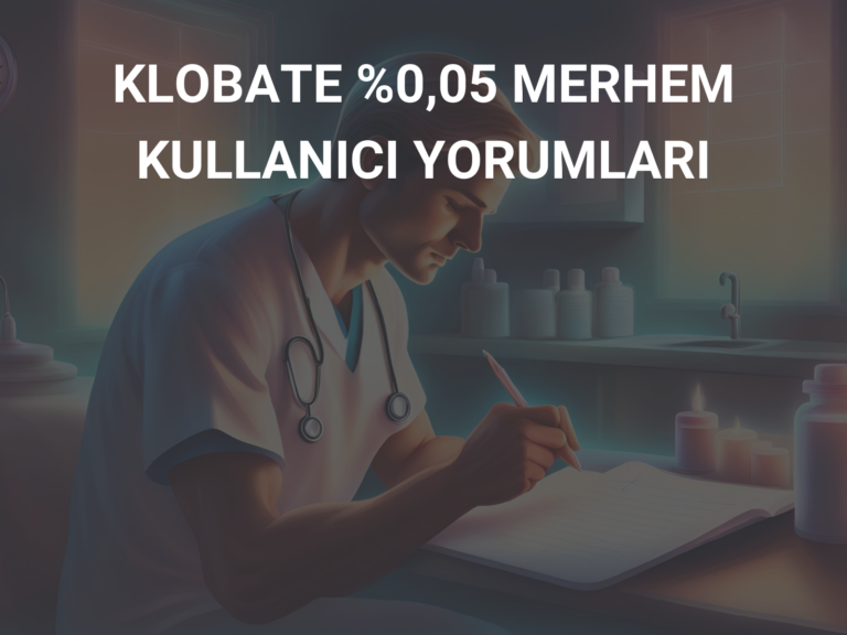 KLOBATE %0,05 MERHEM KULLANICI YORUMLARI