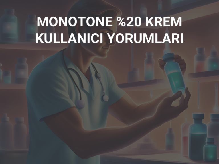 MONOTONE %20 KREM KULLANICI YORUMLARI