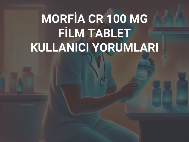 MORFİA CR 100 MG FİLM TABLET KULLANICI YORUMLARI