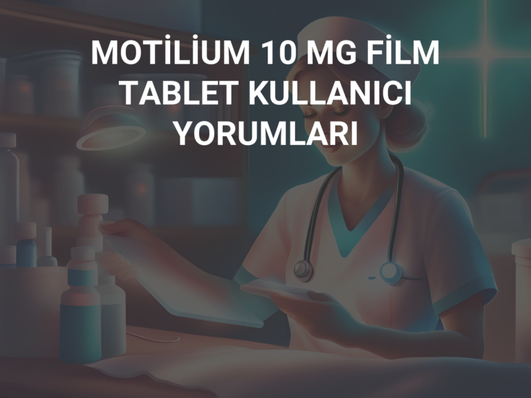 MOTİLİUM 10 MG FİLM TABLET KULLANICI YORUMLARI