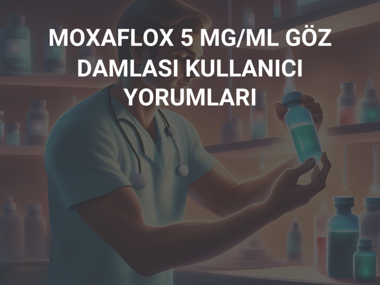 MOXAFLOX 5 MG/ML GÖZ DAMLASI KULLANICI YORUMLARI