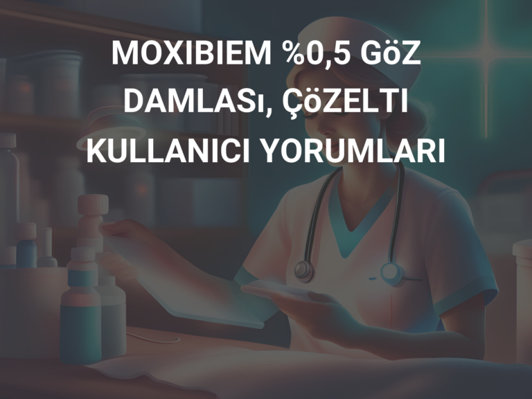 MOXIBIEM %0,5 GöZ DAMLASı, ÇöZELTI KULLANICI YORUMLARI