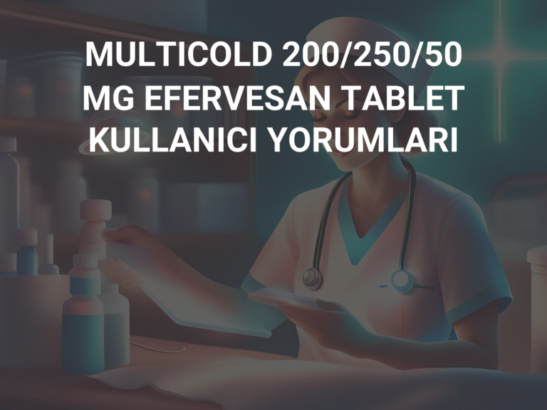 MULTICOLD 200/250/50 MG EFERVESAN TABLET KULLANICI YORUMLARI