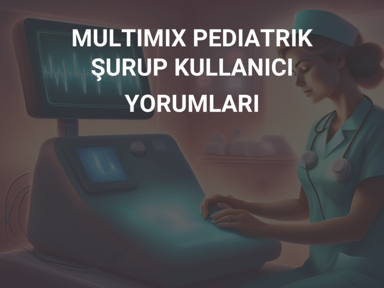 MULTIMIX PEDIATRIK ŞURUP KULLANICI YORUMLARI