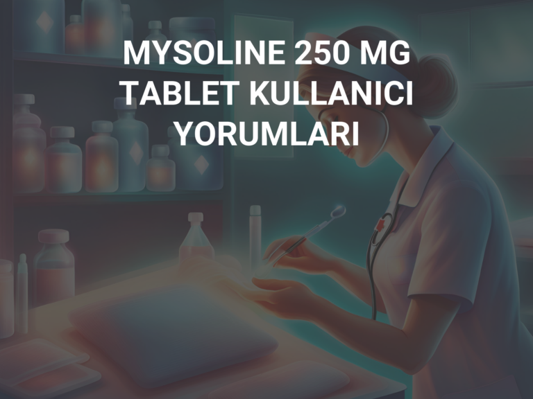 MYSOLINE 250 MG TABLET KULLANICI YORUMLARI