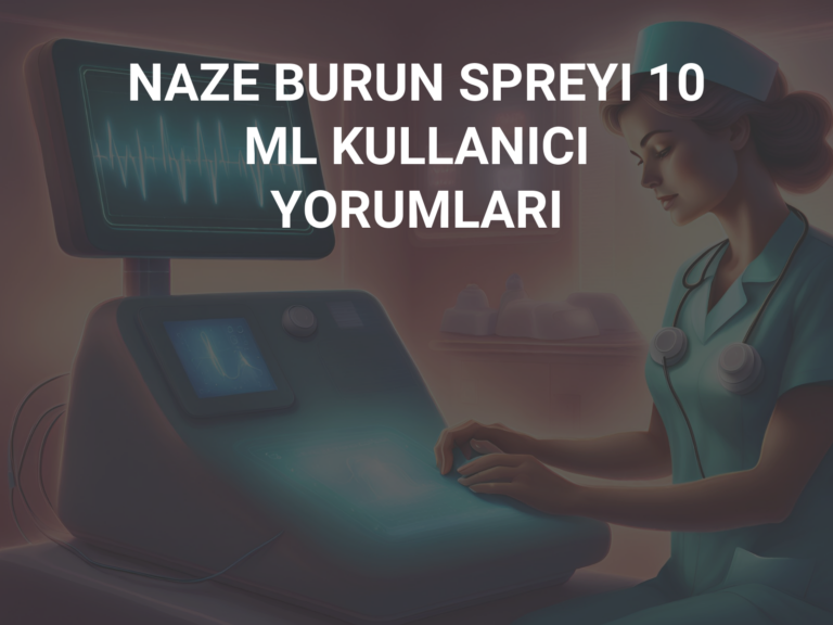 NAZE BURUN SPREYI 10 ML KULLANICI YORUMLARI