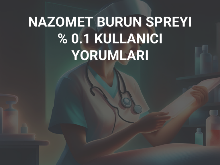 NAZOMET BURUN SPREYI % 0.1 KULLANICI YORUMLARI