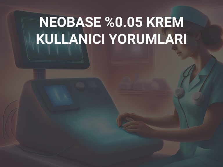 NEOBASE %0.05 KREM KULLANICI YORUMLARI