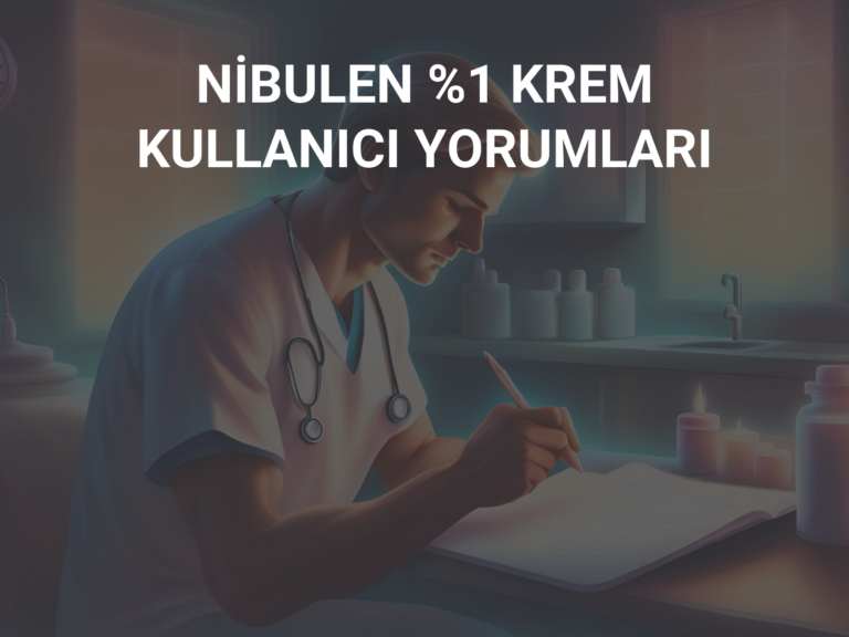 NİBULEN %1 KREM KULLANICI YORUMLARI