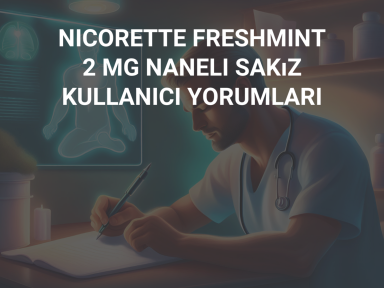 NICORETTE FRESHMINT 2 MG NANELI SAKıZ KULLANICI YORUMLARI