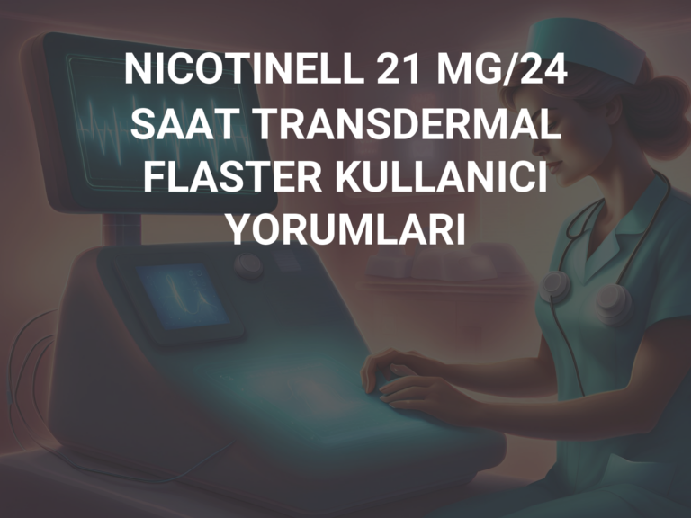 NICOTINELL 21 MG/24 SAAT TRANSDERMAL FLASTER KULLANICI YORUMLARI