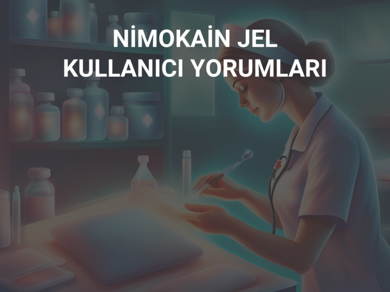 NİMOKAİN JEL KULLANICI YORUMLARI