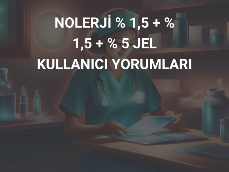 NOLERJİ % 1,5 + % 1,5 + % 5 JEL KULLANICI YORUMLARI